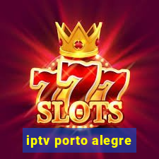 iptv porto alegre